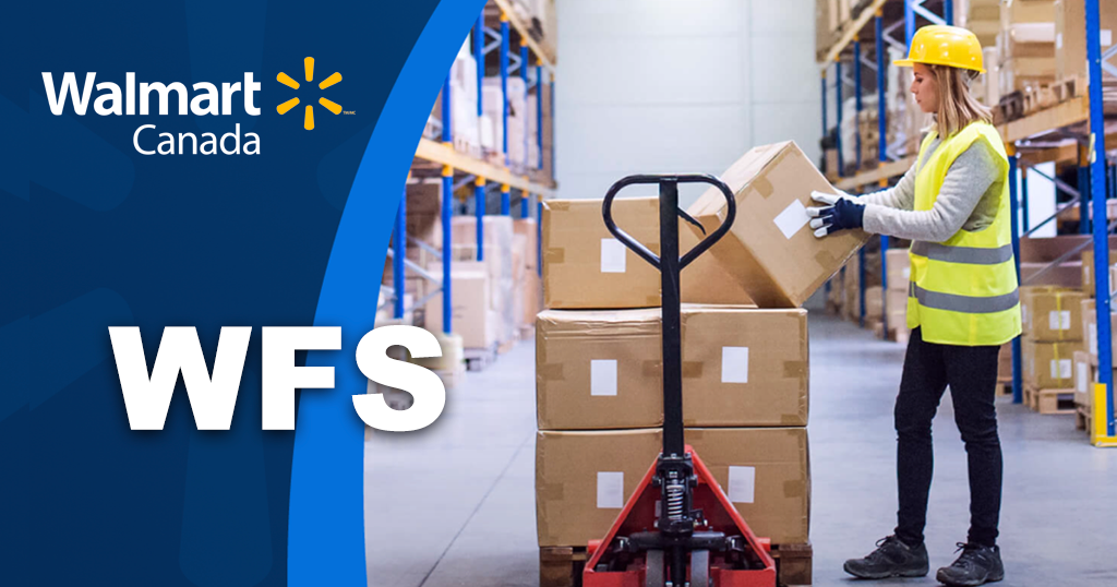 Walmart Canada now offers WFS (Walmart Fulfillment Services)